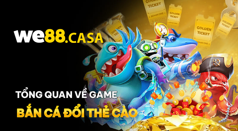 Điểm qua những ưu điểm nổi bật của game Bắn cá WE88